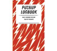 Pushup Logbook: Daily logbook for one year of pushups. Orange lightning pattern. 110-page calisthenics exercise logbook. 5 x 8 in.
