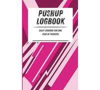 Pushup Logbook: Daily logbook for one year of pushups. Pink angular pattern. 110-page calisthenics exercise logbook. 5 x 8 in.