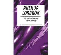 Pushup Logbook: Daily logbook for one year of pushups. Purple galaxy pattern. 110-page calisthenics exercise logbook. 5 x 8 in.