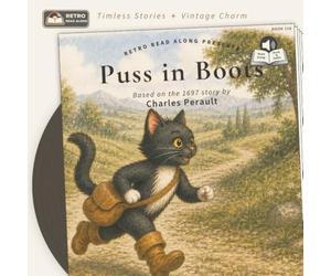 Puss in Boots: A Faithful Retelling of Charles Perrault's Classic Fairy Tale