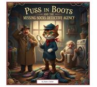 Puss in Boots: The Missing Socks Detective Agency