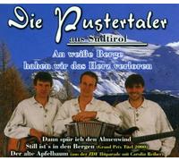 Pustertaler aus Südtirol,die - An Weiße Berge Haben Wir das H