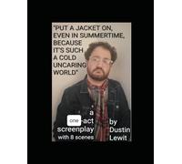 Put A Jacket On, Even In Summertime, Because It's Such A Cold Uncaring World
