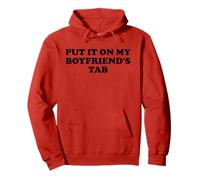 Put It On My Boyfriends Tab I'm Not Spoiled My BF Loves Me Felpa con Cappuccio