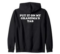 Put It On My Grandma's Tab Funny Grandma Loves Me Grandkids Felpa con Cappuccio