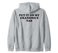 Put It On My Grandma's Tab Funny Grandma Loves Me Grandkids Felpa con Cappuccio