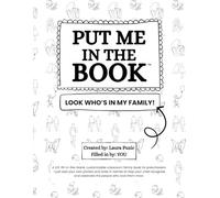 Put Me In The Book™: Look Who’s In My Family (16 Family Edition): A DIY, fill-in-the-blank, customizable classroom family book for preschoolers-just ... recognize the people who love them most.