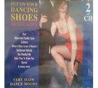 Put on your Dancing Shoes-Very Slow Dance Moods - Timi Yuro, Lynn Anderson, Percy Sledge, Shirley Bassey, Engelbert Humperdinck..