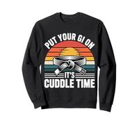 Put Your Gi On It's Cuddle Time Jiu Jitsu Love battute |- Felpa