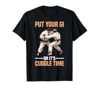 Put Your Gi On It's Cuddle Time Jiu jitsu love battute - Maglietta