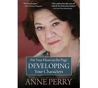 Put Your Heart On the Page: Developing Your Character