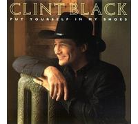 Clint Black - Put Yourself in My Shoes