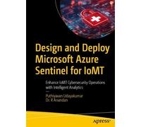 Puthiyavan Udayakumar Dr. Design and Deploy Microsoft Azure Sentine (Tascabile)