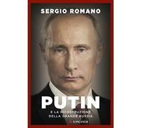 Putin e la ricostruzione della grande Russia