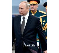 Putin: Inside the Mind, Machine, and Myth of Modern Russia