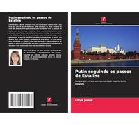 Putin seguindo os passos de Estaline: Comparação entre a auto-representação na pintura e na fotografia