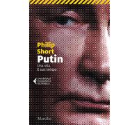 Putin. Una vita, il suo tempo - Short Philip