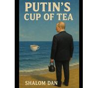 Putin's Cup of Tea