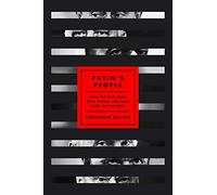 Putin's People: How the KGB Took Back Russia and Then Took on the West