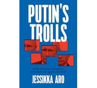 Jessikka Aro Putin's Trolls (Tascabile)
