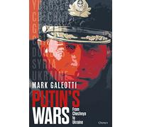 Putin's wars: from chechnya to ukraine - Galeotti Mark