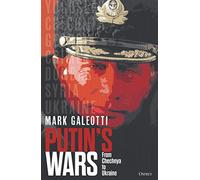 Putin's wars: from chechnya to ukraine - Galeotti Mark