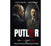 PUTLER: How Russia Rebuilt Fascism and Why the World Is Repeating the 1930s