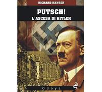 Putsch! L'ascesa di Adolf Hitler