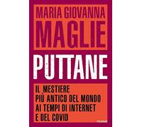 Libri Maglie Maria Giovanna - Puttane. Il Mestiere Piu Antico Del Mondo Ai Tempi