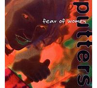 Putters - Fear of Women