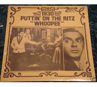 PUTTIN' ON THE RITZ + WHOOPEE Colonna Sonora OST Sigillato 2x 12" 33 RPM