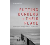 Putting Borders in Their Place: Reimagining International Boundaries