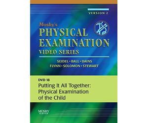 Putting it All Together, Physical Examination of the Child