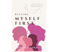 Putting Myself First: A Feminist Guide to Breaking Toxic Cycles and Rebuilding Self-Worth