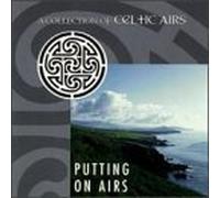 Putting On Airs : A Collection of Celtic Airs by Various Artists (1998-02-03)