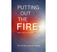 Putting Out The Fire: New Hope For RSD/CRPS