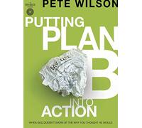 Putting Plan B Into Action: Participant's Guide: A DVD-Based Study