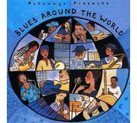 Putumayo Presents - Blues Around the World by Putumayo Presents (2006) Audio CD