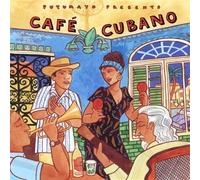 Putumayo Presents - Cafe Cubano by Putumayo Presents (2008-05-27)
