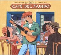 Putumayo Presents - Cafe Del Mundo
