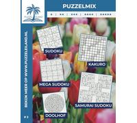 Puzzelmix puzzelboek voor volwassenen (Editie 2): 100 logische puzzels - Sudoku, Mega Sudoku, Samurai Sudoku, Kakuro & Doolhof - Van makkelijk tot uitdagend