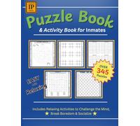 Puzzle and Activity Book For Inmates In Prison: Over 345 Activities To Keep Your Loved One's Mind Busy In Jail | Sudoku, Mazes, Connections, Number Plate Searches And Games For Two