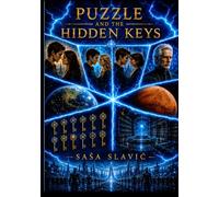 Puzzle And The Hidden Keys: "Millions of lifes. One truth. One future." -Alex