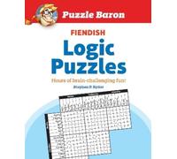 Puzzle Baron Puzzle Baron's Fiendish Logic Puzzles (Tascabile) PUZZLE BARON