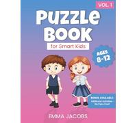 Puzzle Book for Smart Kids.: Beat Boredom, reduce Screen Time, with over 100 engaging activity items that encourage problem-solving, and develop STEM skills. Ages 8 - 12.