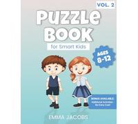 Puzzle Book for Smart Kids: Vol.2. Fun and Educational Activity Book with Sudoku, Word Scrambles, Brain Teasers and more | For Bright Kids Ages 8-12