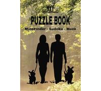 PUZZLE BOOK - WALKING THE DOG - SUDOKU MINEFINDER MAZE: !!ATTENTION!!! MATCHING DAILY PLANNER, NOTEBOOK & SCRAPBOOK AVAILABLE - 50 PAGES