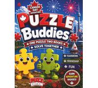 Puzzle Buddies™: Canada Day Adventure - Puzz Edition™: A Two-Book Puzzle Adventure Where Buddies Colour, Solve & Explore Together | Canada Day Activity Book for Kids Ages 4-8