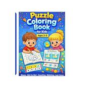 Puzzle Coloring Book for Kids Ages 3-5: Mazes, Dot-to-Dot, Counting, Matching & Logic Games