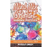 Puzzle Crazy Mind Mix Craze Sudoku Puzzles Vol 3 (Tascabile)